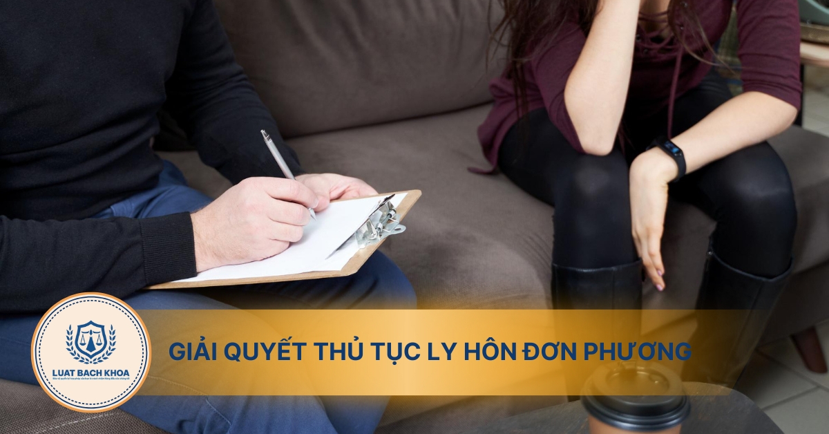 Quy trình giải quyết thủ tục ly hôn đơn phương nhanh nhất