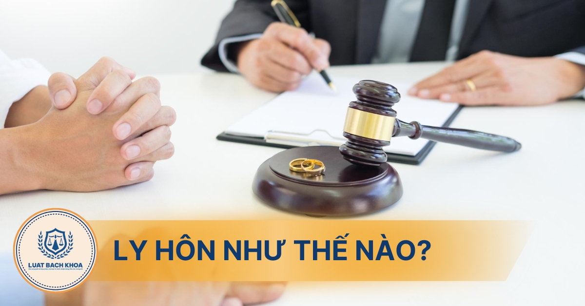 Ly hôn là gì? Các hình thức và hậu quả pháp lý khi ly hôn