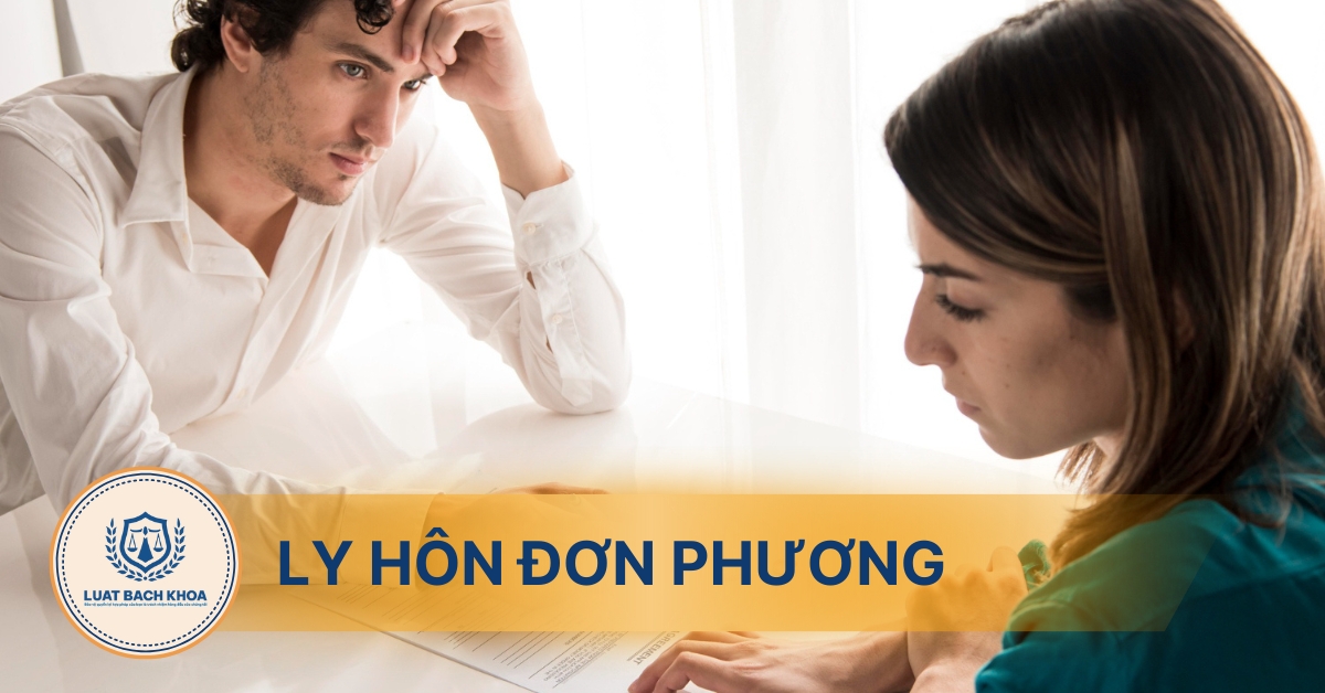 Ly hôn đơn phương là gì? Ai có quyền được ly hôn đơn phương
