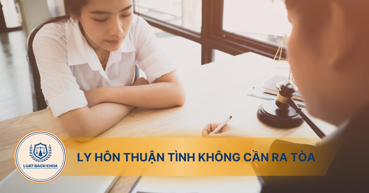 Ly hôn thuận tình không cần ra tòa có được không?