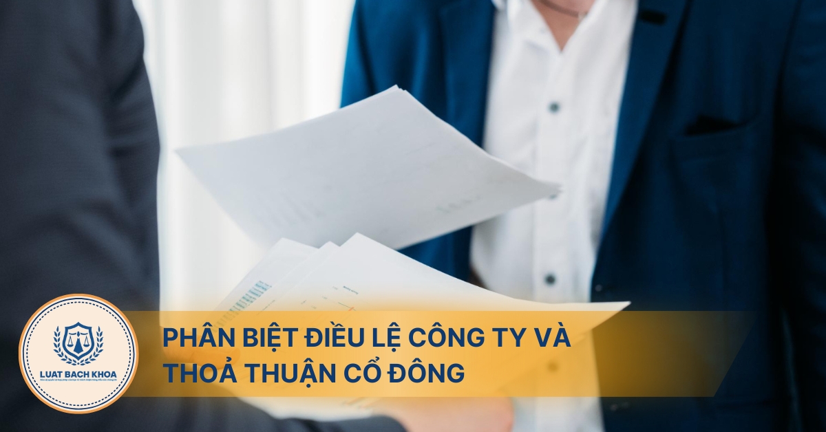 Phân biệt điều lệ công ty và thoả thuận cổ đông