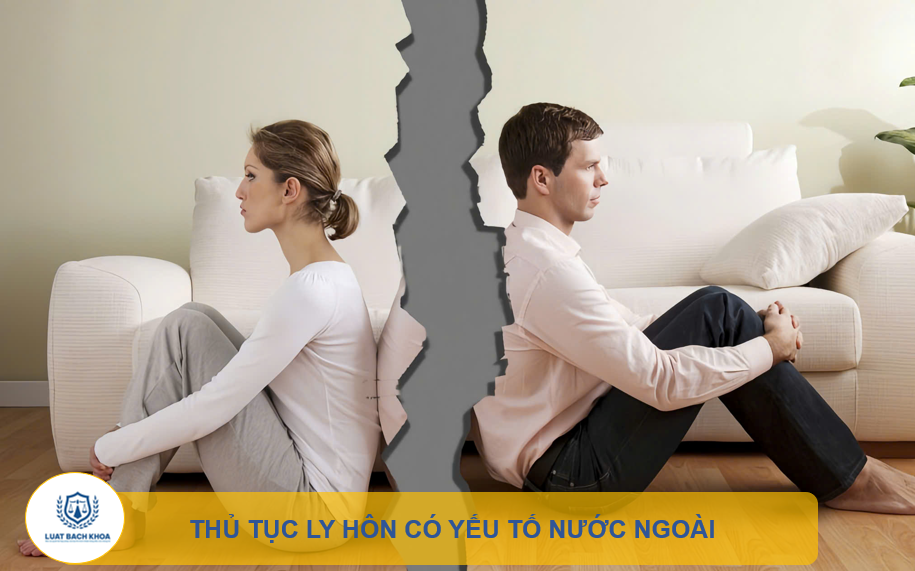Thủ tục ly hôn có yếu tố nước ngoài